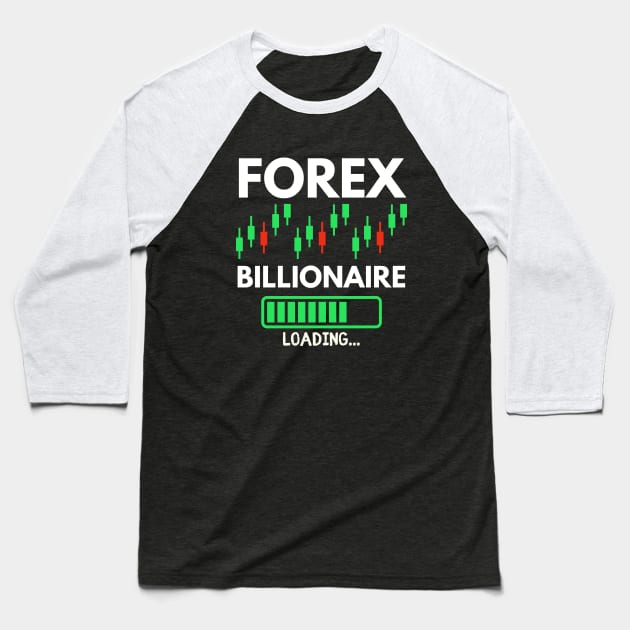 forex billionaire Baseball T-Shirt by Leap Arts